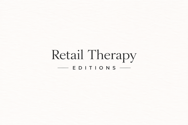 Retail Therapy Editions